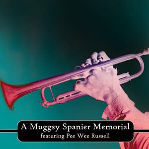 A Muggsy Spanier Memorial - Muggsy Spanier