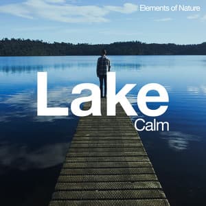 Lake Calm - Elements of Nature