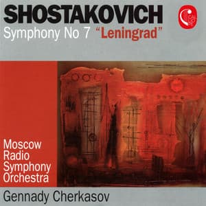 Shostakovich: Symphony No. 7, Op. 60 - Dmitri Shostakovich