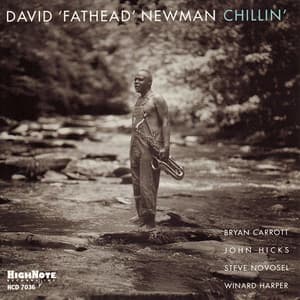 Chillin' - David "Fathead" Newman