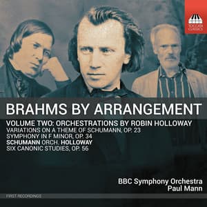 Brahms by Arrangement, Vol. Two: Orchestrations by Robin Holloway - Johannes Brahms