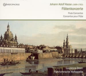 Hasse, J.A.: Trio Sonatas, Op. 2, Nos. 1 and 3 / Flute Concertos / Sinfonia A 5 - Johann Adolf Hasse