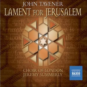 Tavener: Lament for Jerusalem - John Tavener