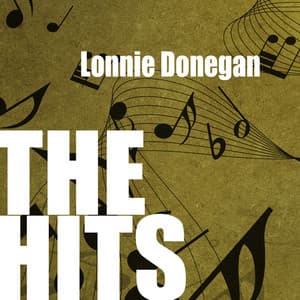 Lonnie Donegan: The Hits - Lonnie Donegan