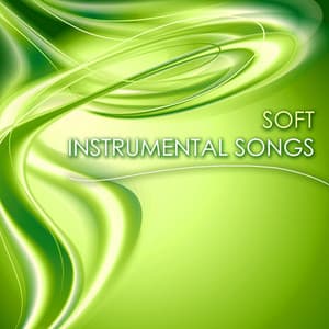 Soft Instrumental Songs: Music for Relaxation, Massage, Meditation, Yoga Sound Therapy, New Born Baby & Insomnia - Instrumental Music Academy