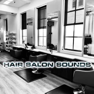 Hair Salon Sounds - Hair Salon Sounds