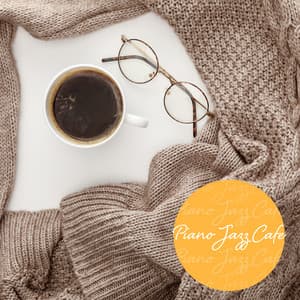 Piano Jazz Cafe- Coffee Moods, Relaxing Breakfast Ambience, Easy Listening Music, Work Break, Fresh Energy - Sweet Musical Escape