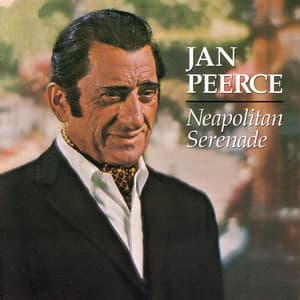 Neapolitan Serenade - Jan Peerce