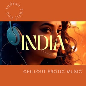 India Chillout Erotic Music - Zen Indian Chill