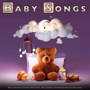 Baby Songs: Baby Sleep Music, Soothing Baby Music, Baby Lullabies and Relaxing Music for Baby Sleep - Pure Baby Sleep