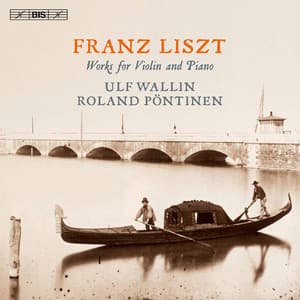 Liszt: Works for Violin & Piano - Franz Liszt