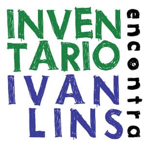 InventaRio Encontra Ivan Lins - Ivan Lins