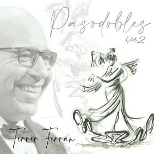 Ferrer Ferran: Pasodobles - Ferrer Ferran