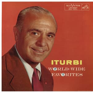 Iturbi Plays World-Wide Piano Favorites - José Iturbi