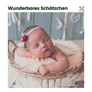 Wunderbares Schätzchen - Kinderreime und Wiegenlieder für Kinder