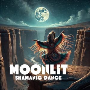Moonlit Shamanic Dance: Rhythms of the Night Sky - Native American Music Consort
