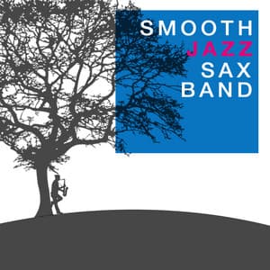 Smooth Jazz Sax Band - Romantic Sax Instrumentals