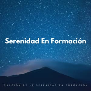Canción De La Serenidad En Formación - Naturaleza FX