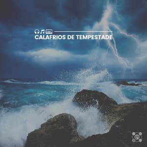 Calafrios de Tempestade - Trovoadas