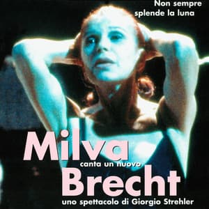 Canta Un Nuovo Brecht - Milva