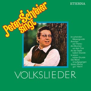Peter Schreier singt Volkslieder - Siegfried Köhler