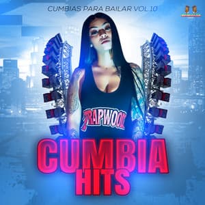 Cumbias Para Bailar Vol. 10 - Cumbia Hits