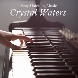 Crystal Waters: Piano Music - Easy Listening Music