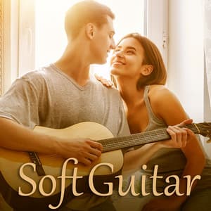 Soft Guitar - Romantic Relaxing Guitar Instrumentals