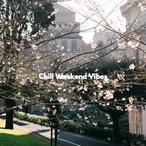 Chill Weekend Vibes - Dinner Music Chill