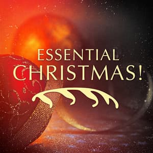 Essential Christmas! 30 Must Have Xmas Songs - Christmas Groove Band