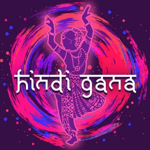 HINDI GANA – Songs Dj Remix, Bolly Wood, Famous Hits - Hindi Dance Vibe