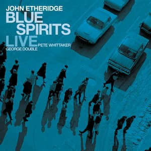 Blue Spirits - John Etheridge