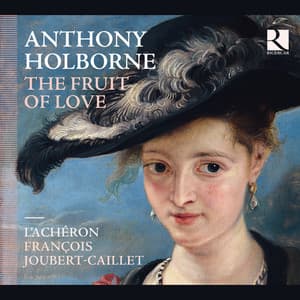 Holborne: The Fruit of Love - Anthony Holborne