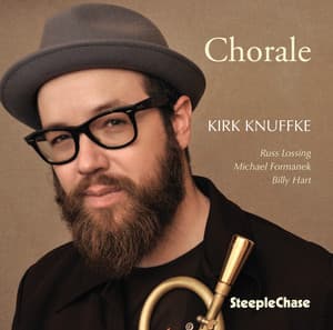Chorale - Kirk Knuffke