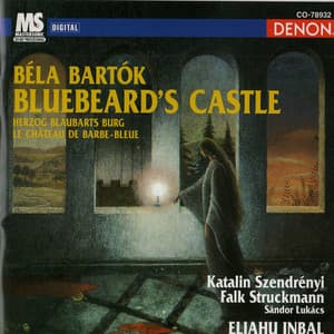 Béla Bartók: Bluebeard's Castle - Béla Bartók