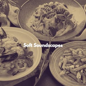 Soft Soundscapes - Soft Jazz Coffee House