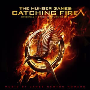 The Hunger Games: Catching Fire - James Newton Howard