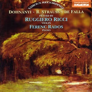 Dohnany/ Strauss, R.: Sonatas for Violin and Piano / De Falla: 7 Canciones Populares Españolas - Ferenc Rados