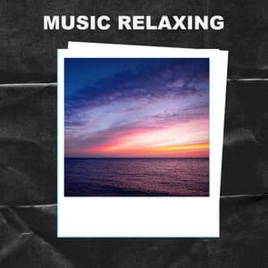 Music Relaxing - Music Relaxing