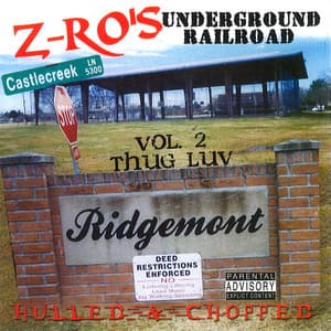 Underground Railroad, Vol. 2: Thug Luv - Z-Ro