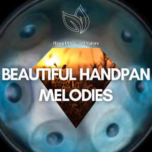 Beautiful Handpan Melodies & Sounds of Nature - Hang Drum and Nature