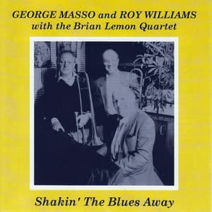 Shakin' the Blues Away - George Masso