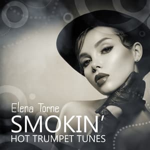 Smokin’ Hot Trumpet Tunes - Elena Torne