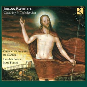 Pachelbel: Christ lag in Todesbanden - Johann Pachelbel