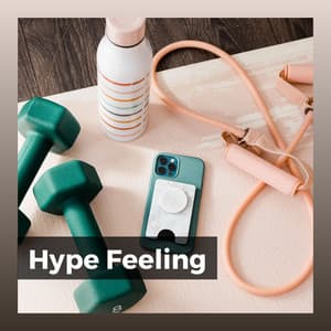 Hype Feeling - Treadmill Workout Music