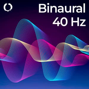 Pure 40 Hz: Binaural Beats - Binaural Beats Brain Waves Isochronic Tones Brain Wave Entrainment