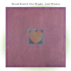 Little Windows - Harold Budd
