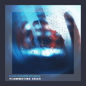 Plummeting Skies - Rain Sound Studio