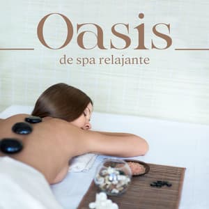 Oasis de spa relajante: Tratamientos de spa, Música de sauna y spa, Relajación en la sauna - Academia de Música para SPA