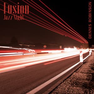 Fusion Jazz Night - Dennis Robinson